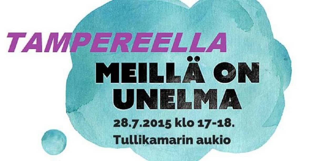 Meillä on unelma -mielenosoitus Tampereella