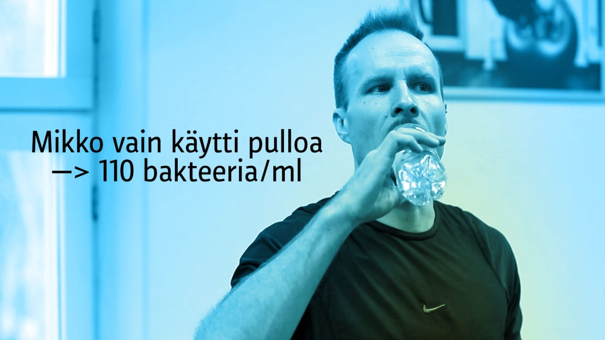 Mikko vain käytti pulloa ja tulos: 110 bakteeria millilitrassa.