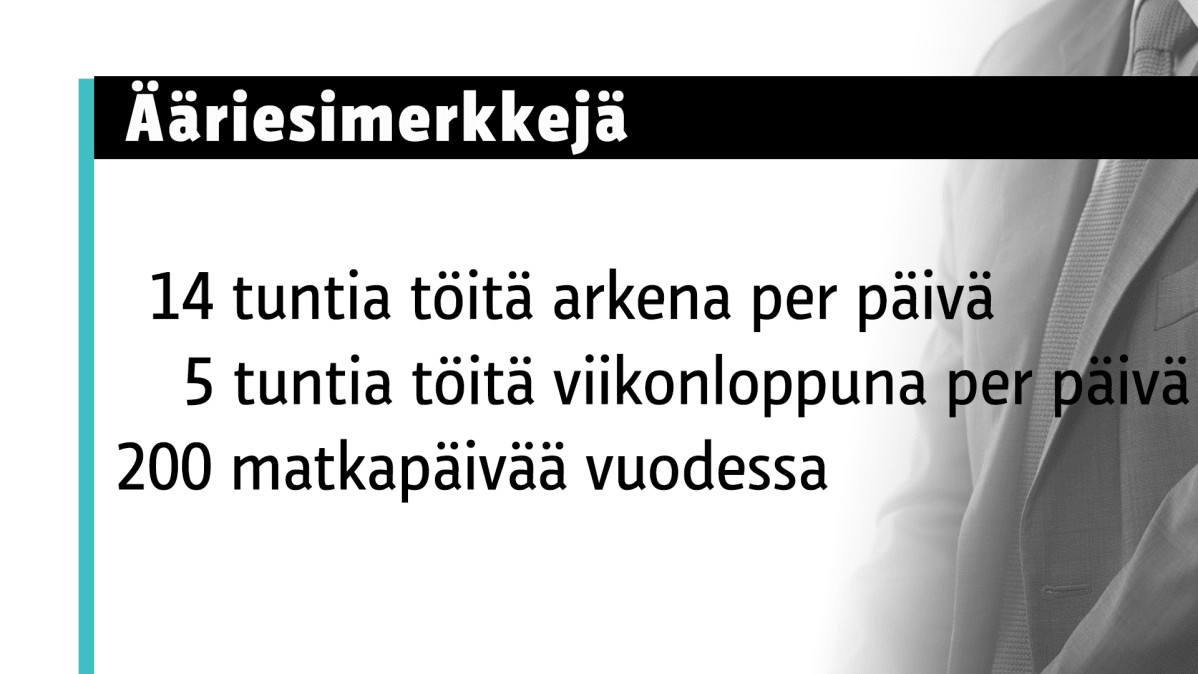 Ääriesimerkkejä johtajien työtaakasta