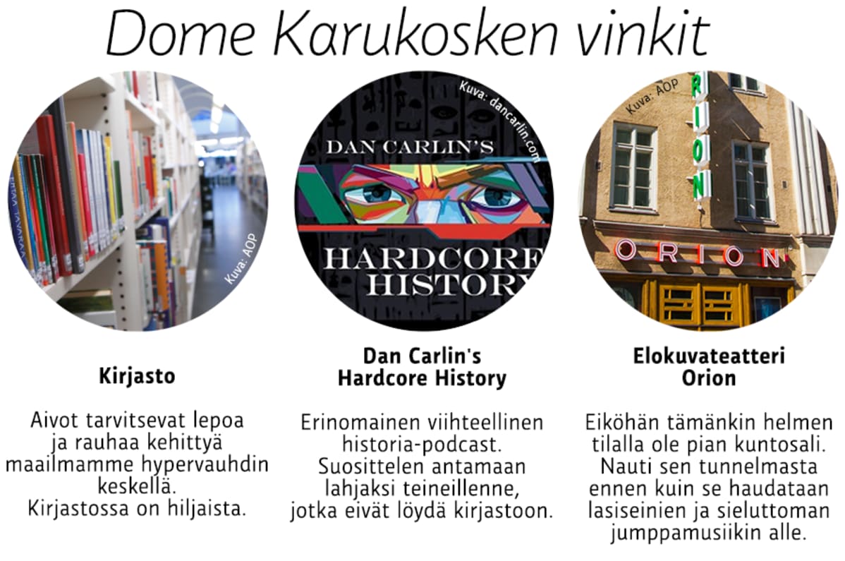 Dome Karukosken kulttuurivinkit