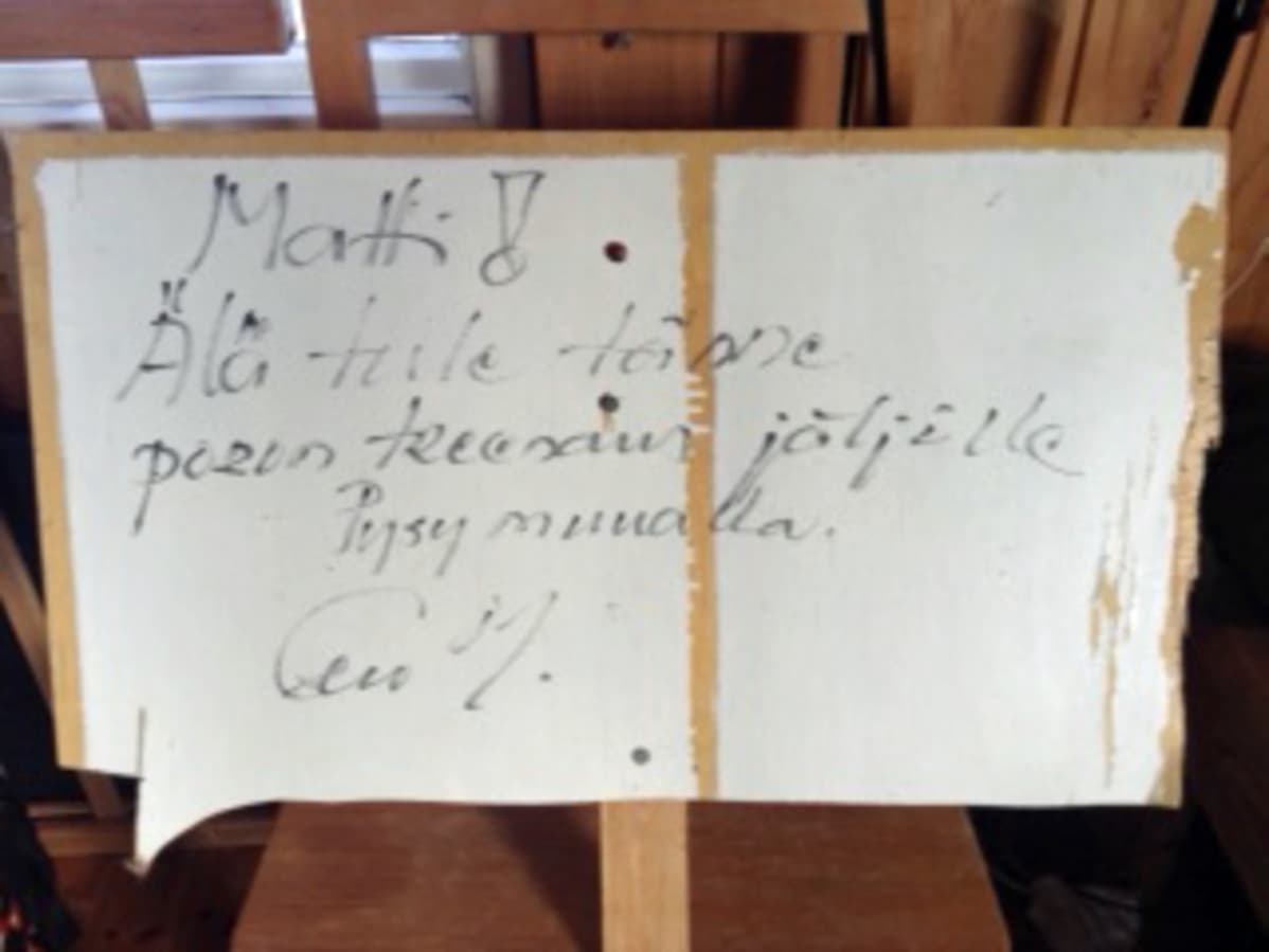 Eero Mäntyrannan Matille jättämä viesti.