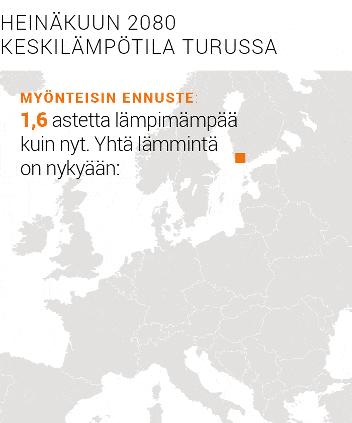 Heinäkuun 2080 keskilämpötila Turussa.