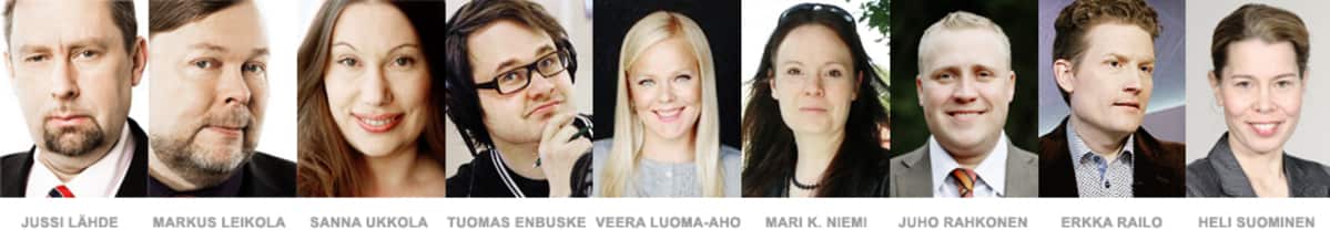 Jussi Lähde, Markus Leikola, Sanna Ukkola, Tuomas Enbuske, Veera Luoma-aho, Mari K. Niemi, Juho Rahkonen, Erkka Railo ja Heli Suominen.