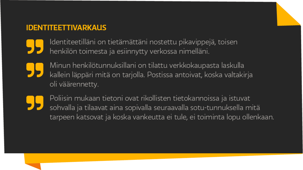 Otteita vastauksista tietosuojakysely - identiteettivarkaus
