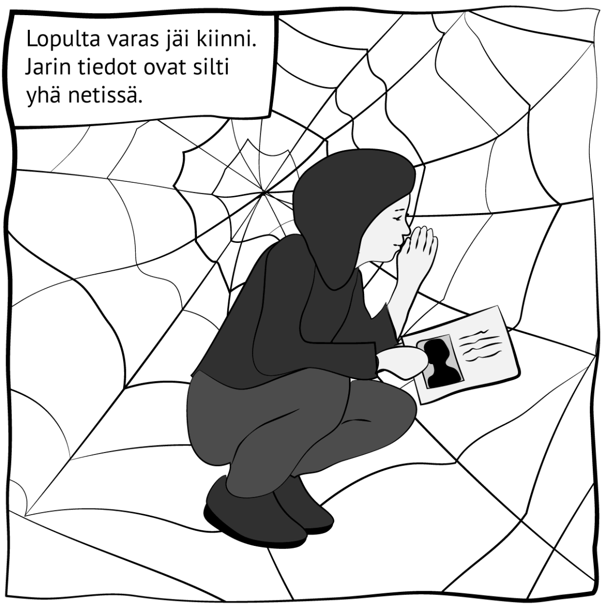 Piirroskuva, jossa lukee "Lopulta varas jäi kiinni. Jarin tiedot ovat silti yhä netissä." Kuva: Stina Tuominen / Yle