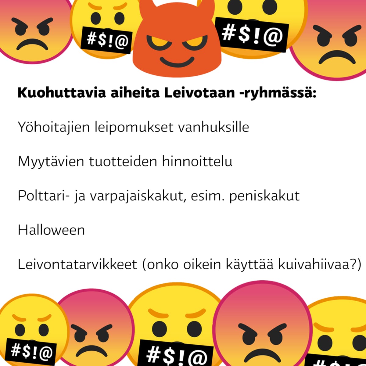 Kuohuttavia aiheita Leivotaan-ryhmässä