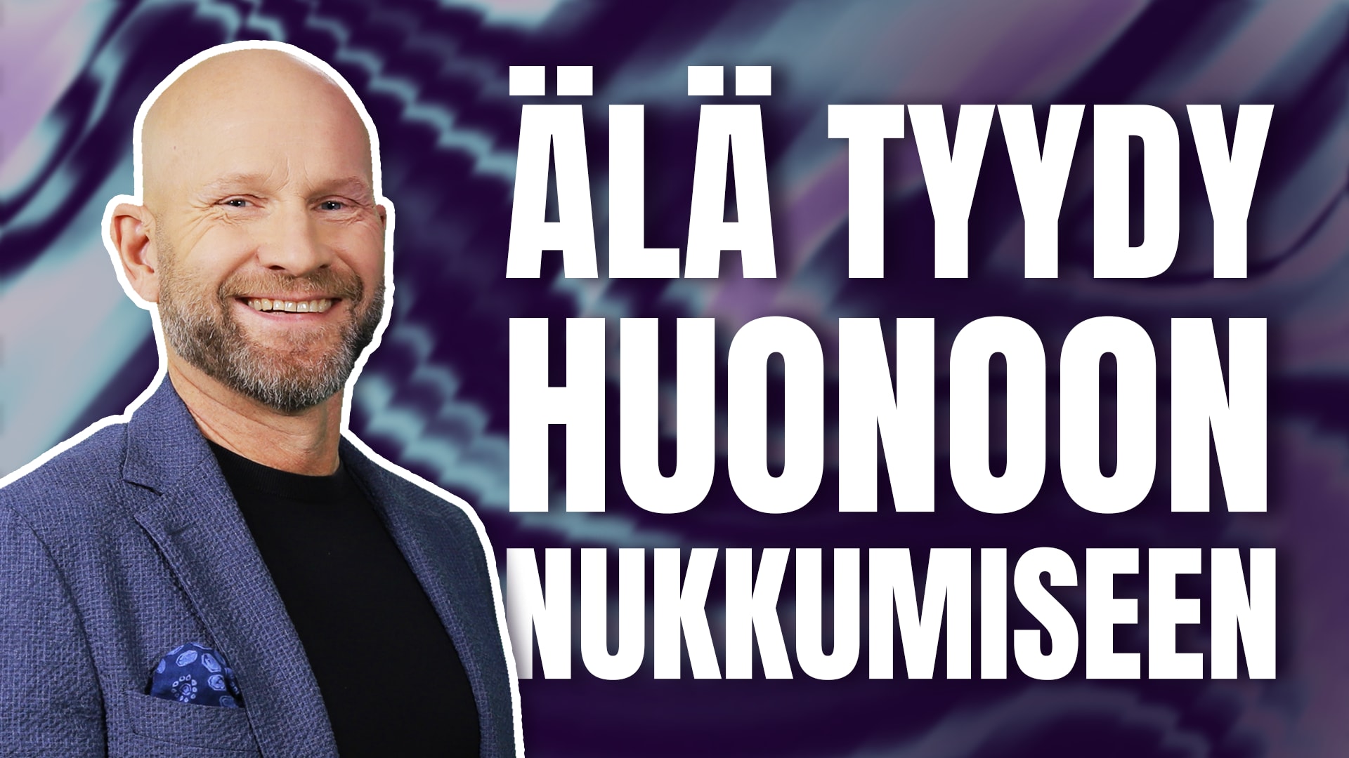 Näin rakennat itsellesi paremmat unet Tämäkin on totta Yle Areena