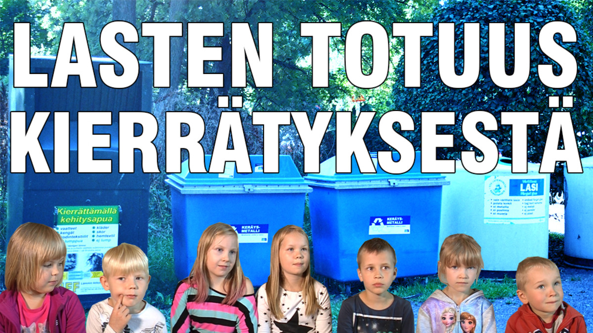 Lasten totuus kierrätyksestä.
