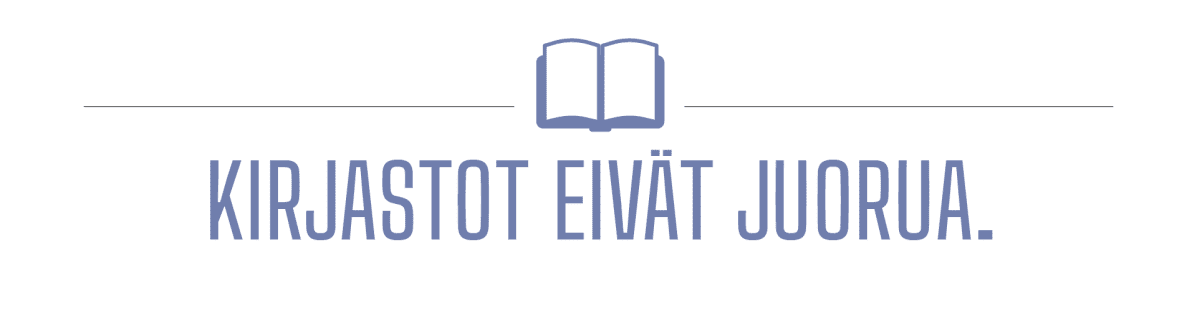 Teksti nosto: "Kirjastot eivät juorua."