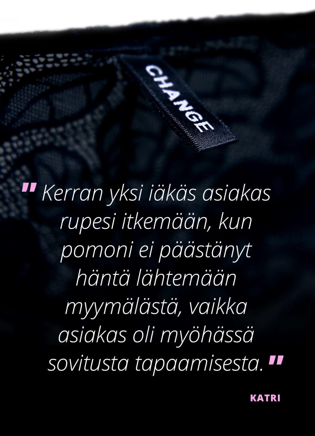 "Kerran yksi iäkäs asiakas rupesi itkemään" – Katri