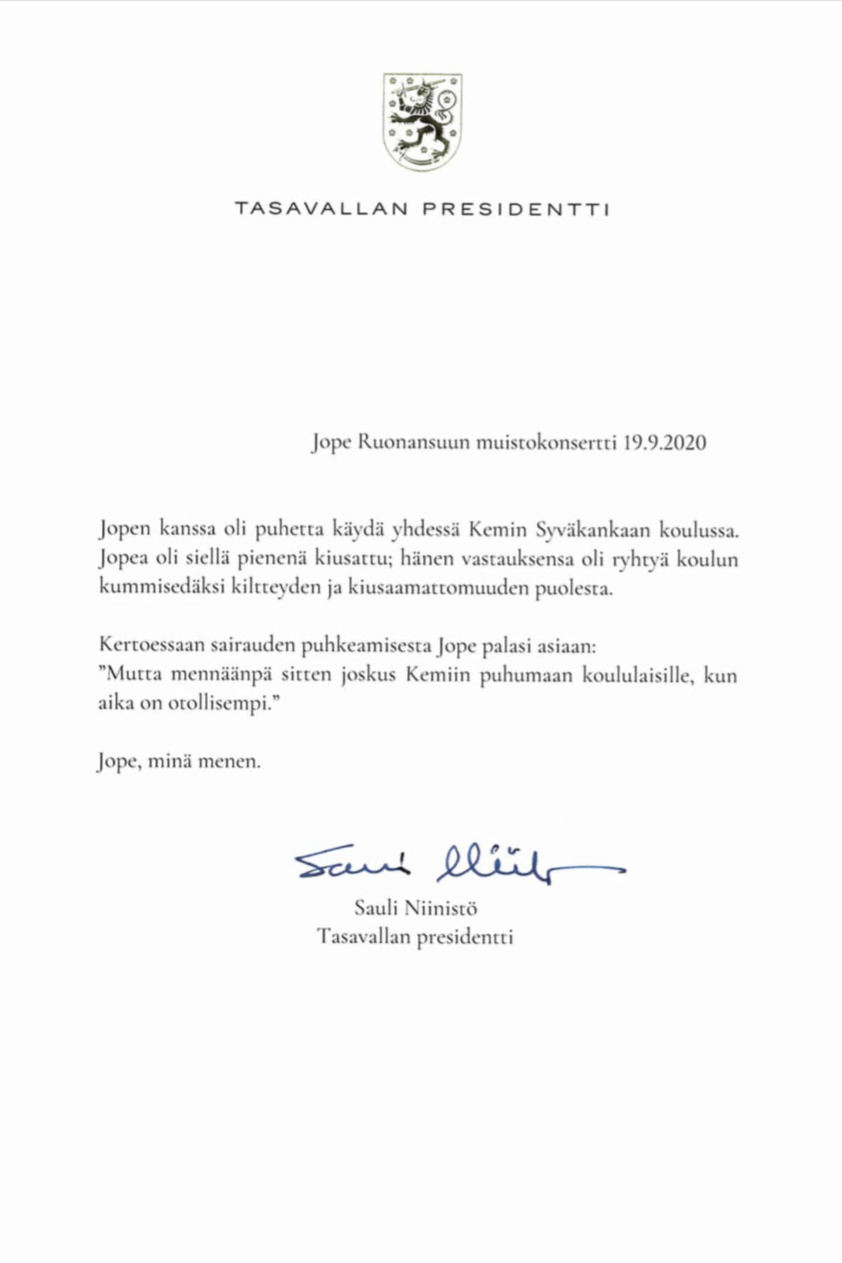 Tasavallan presidentti Sauli Niinistön kirje Jope Ruonansuun muistokonserttiin.