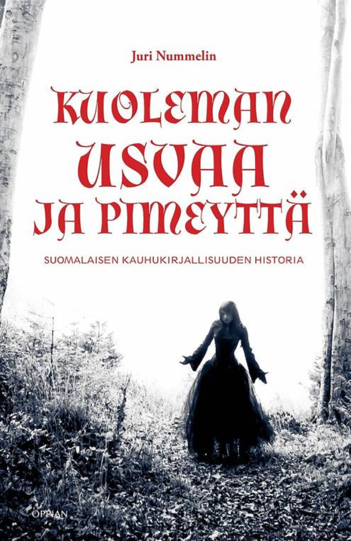 Kuoleman usvaa ja pimeyttä, kauhu, Juri Nummelin