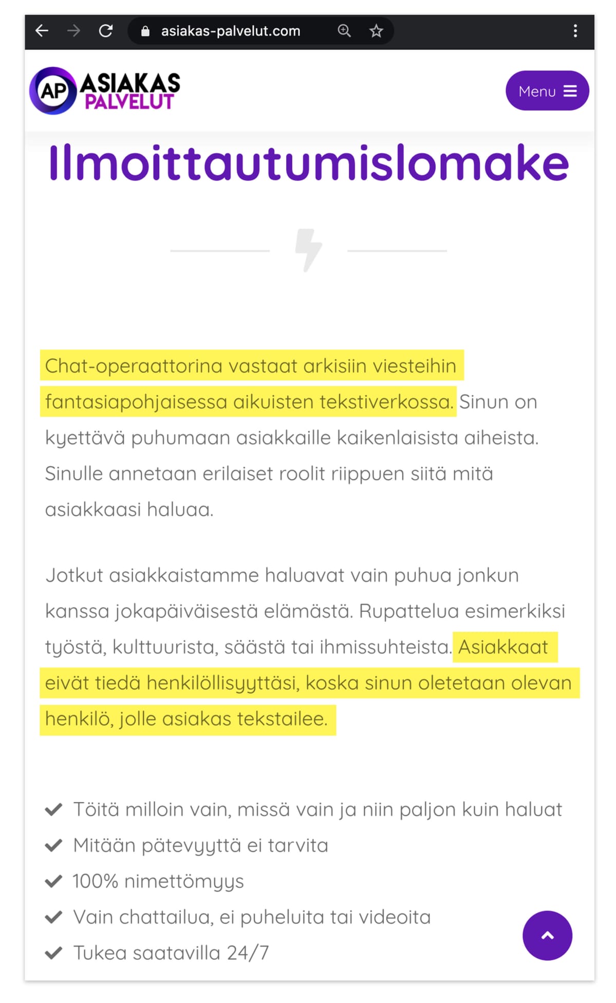 Kuvakaappaus, jossa lukee mm. "Asiakkaat eivät tiedä henkilöllisyyttäsi, koska sinun oletetaan olevan henkilö, jolle asiakas tekstailee."