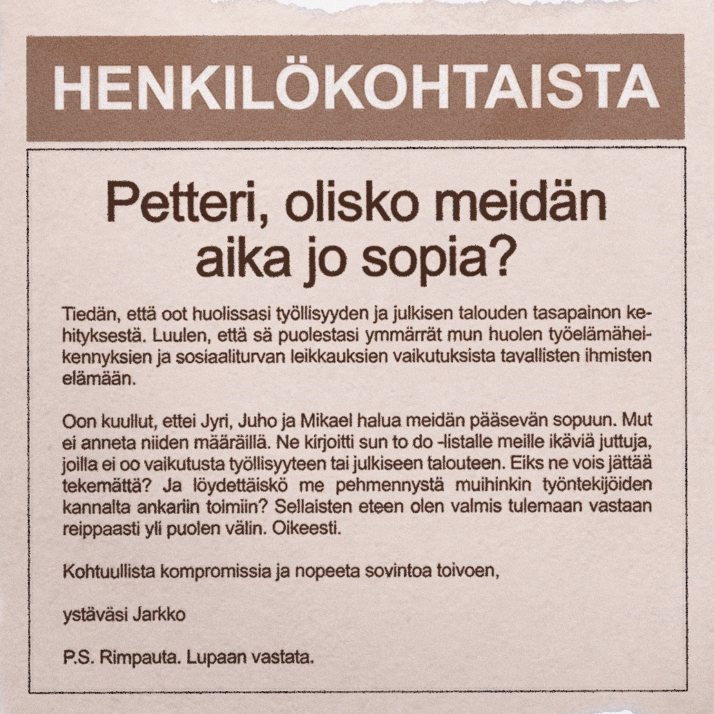 Työliitto buys a personal newspaper ad for Orpo: “Petteri, isn't it time to agree?”