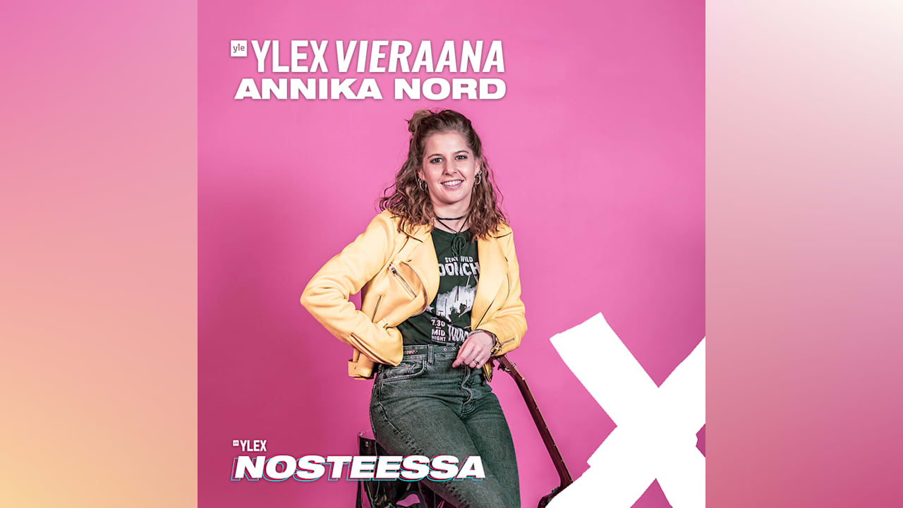 Annika Nord Ylex Nosteessa Sarjasta Vieraana 150 Keikkaa Vuodessa On Ollut Mun Vuositahti Audio Areena