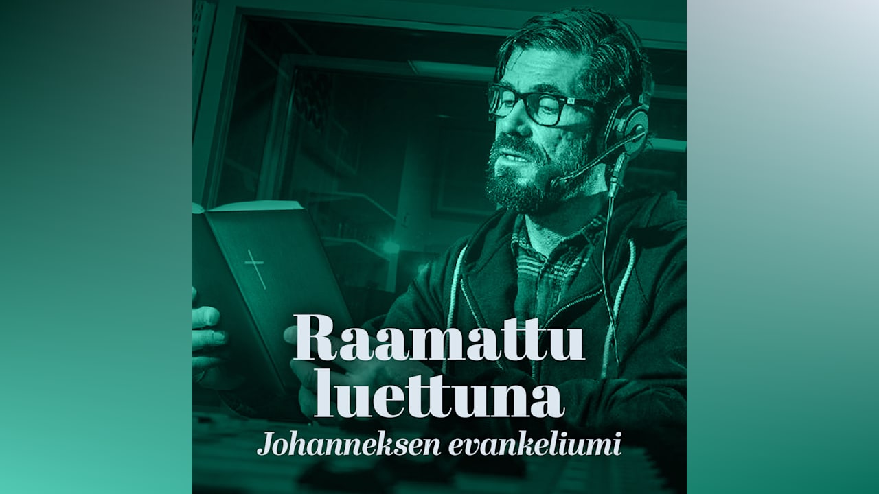 raamattu-luettuna-johanneksen-evankeliumi-yle-areena-podcastit