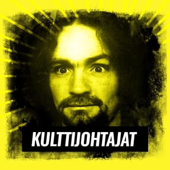 Kulttijohtajat: Charles Manson perusti Perhe-murhakultin