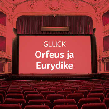 Gluckin ooppera Orfeus ja Eurydike