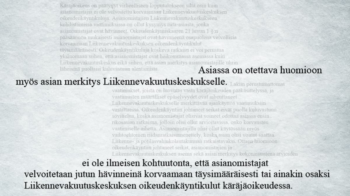 Otteita oikeuden asiakirjoista, joissa käsitellään tieliikenneonnettomuuksien syitä ja myötävaikutuksia. 