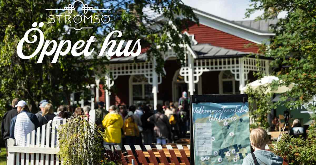 Välkommen till Strömsö på öppet hus idag, den 12 juni 2025 kl. 16.00–20 ...