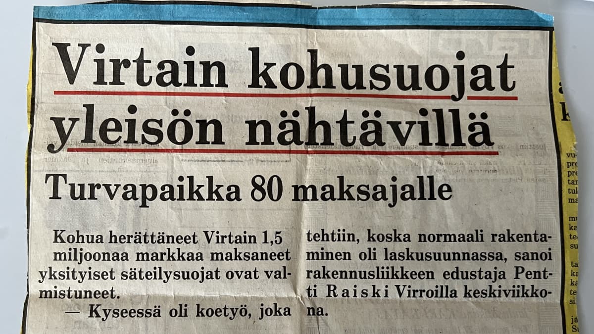 Vanhassa sanomalehtileikkeessä kerrotaan Virroilla olevasta säteilysuojasta ja sen rakentamisesta. Otsikko kuuluu Virtain kohusuojat yleisön nähtävillä.