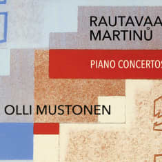 Rautavaara & Martinu: Piano Concertos Nos 3 - Olli Mustonen