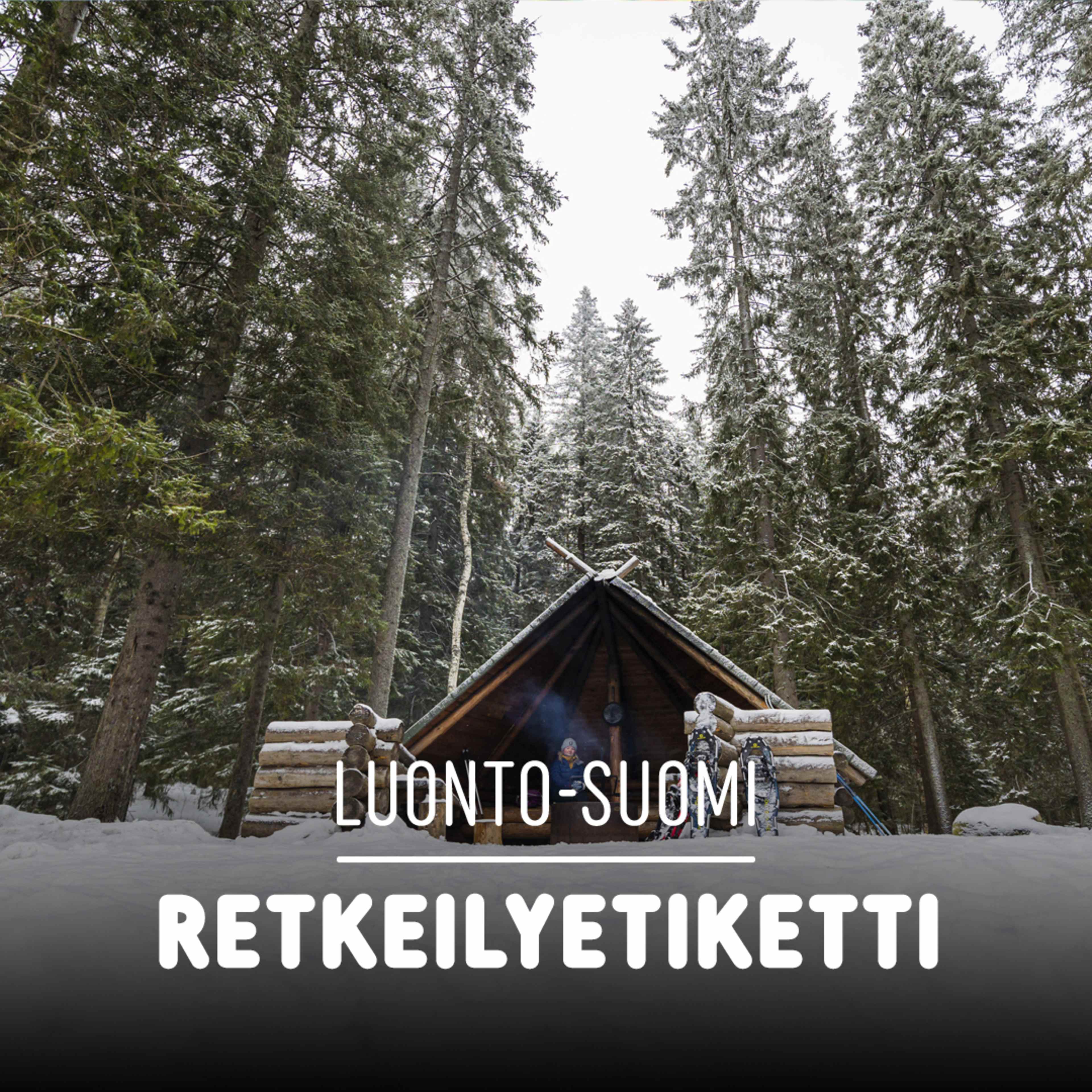 Retkeilyetiketti | Luonto-Suomi | Yle Areena