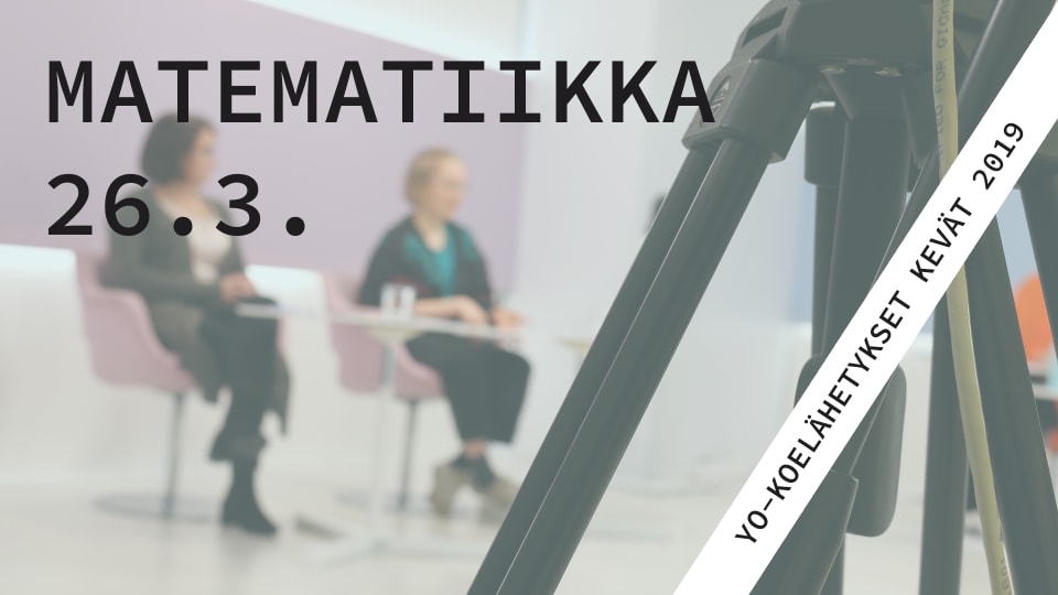 Abitreenien Yo Koelahetys Matematiikka Lyhyt Ja Pitka Kevat 2019
