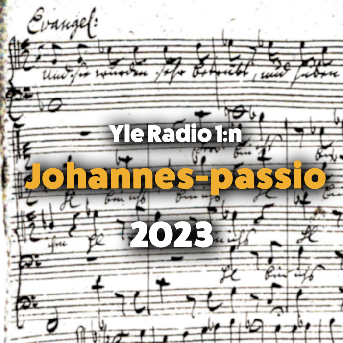 Johannes-passio Yle Radio 1:ssä - kuuntele ja keskustele Bach-asiantuntijan  opastamana kiirastorstaina klo  alkaen – Yle Radio 1 – 