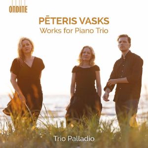 Peteris Vasks / Trio Palladio