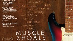 Muscle Shoals. Dokumenttielokuva legendaarisesta studiosta Muscle Shoalsissa Alabamassa. Elokuvan juliste.
