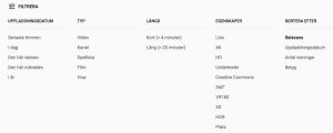 Du kan välja att använda olika filter när du söker material på Youtube. Youtube erbjuder olika filter vid sökningar.