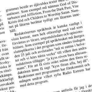 Programmet Café Satan i X3M väckte anstöt år 2000 och det gjordes ett skriftligt spörsmål till riksdagen om det. Riksdagsspörsmålstext om Café Satan år 2000,.
