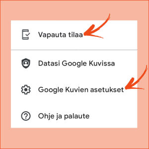 Tutustu omiin Google Kuvat -asetuksiisi! Tietokoneella löydät ne rattaan kuvan alta, mobiililaitteella kolmen vaakaviivan valikosta. Tässä puhelimen valikko. Kuvakaappaus Google Kuvat -palvelun valikosta, korostettuna kohdat Vapauta tilaa ja Asetukset.