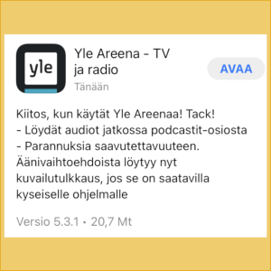 Kuvakaappaus iPhone-puhelimen asetuksista: Yle Areena-sovellus listaa päivityksessä tehtyjä asioita.