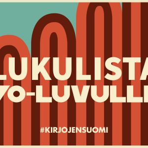 Kirjojen Suomen lukulista 70-luvulle.