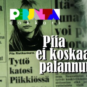 Perjantai-dokkari: Piia ei koskaan palannut.
