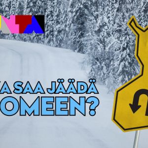Perjantai: Kuka saa jäädä Suomeen