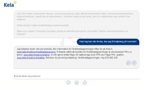 FPA:s chatbot kan inte svenska utan hänvisar endast till FPA:s webbplats och telefontjänst för vidare information. FPA:s chatbot som betjänar endast på finska.