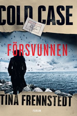 I Tina Frennstedst debutroman försvinner en ung kvinna. Omslag till Tina Frennstedst kriminalroman "Försvunnen".