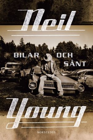 I Bilar och sånt minns Neil Young alla sina bilar. Neil Young har skrivit en bok om alla sina bilar