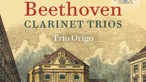 Beethoven Clarinet Trios / Trio Origo