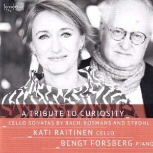 Kati Raitinen - Bengt Forsberg: A Tribute to Curiosity