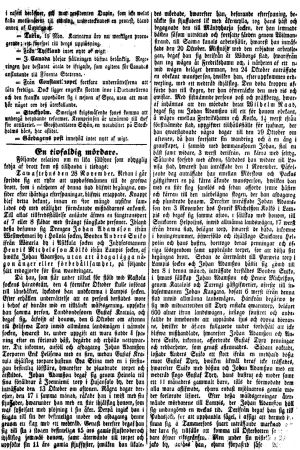 Topelius berättar om Johan Adamssons mord i Helsingfors Tidningar 08.12.1849. I det skedet hade tio av Johan Adamssons 12 mord rapporterats Sida ur Helsingfors Tidningar 08.12.1849