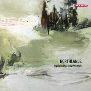 Matthew Whittall / Northlands