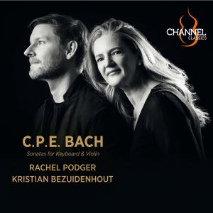C.P.E. Bach: Sonatas for Keyboard & Violin - Rachel Podger & Kristian Bezoudenhout