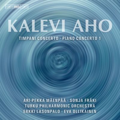 Kalevi Aho / Timpani concerto / Piano Concerto