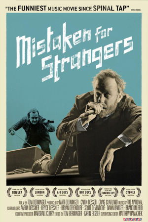 Mistaken for Strangers, ohjaus Tom Berninger.