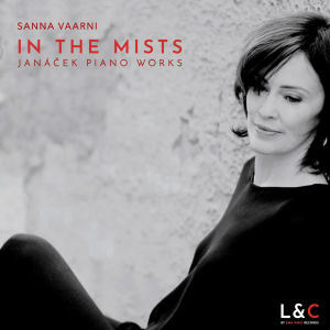 Sanna Vaarni: In the mists - Janacek Piano Works