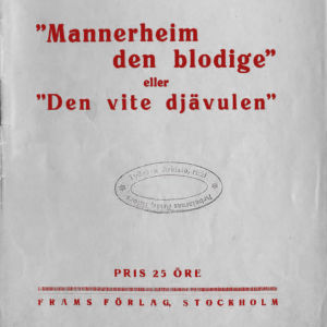 Allan skriver en pamflett om Mannerheim som publiceras 1919. Allan hävdar att Mannerheim är en “äventyrare, condottier och en imperialismens skoningslösa legoknekt”. Pärm till "Mannerheim den blodige"